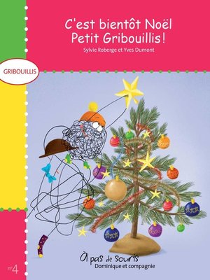cover image of C'est bientôt Noël, Petit Gribouillis!--Niveau de lecture 1